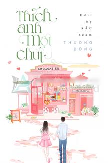 Thích Anh Một Chút