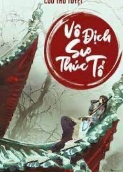 Vô Địch Sư Thúc Tổ đọc online